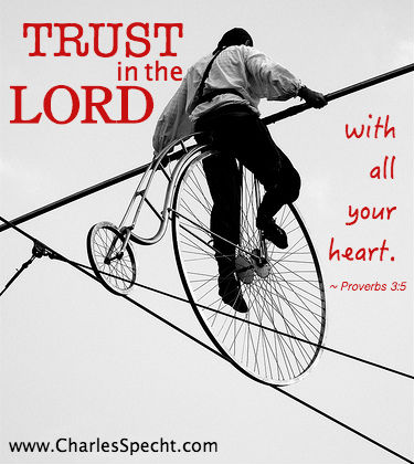 trust in the Lord with all your heart