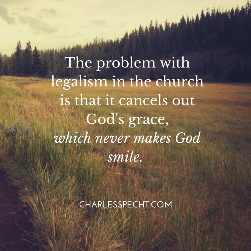 The problem with legalism in the church